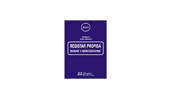 REGISTAR PROPISA BOSNE I HERCEGOVINE ZA 2002 GODINU SA IZMJENAMA I DOPUNAMA U TOKU GODINE