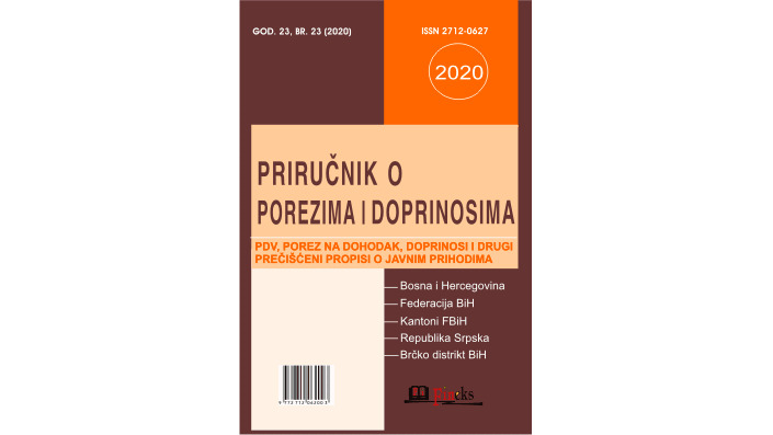 PRIRUČNIK O POREZIMA I DOPRINOSIMA ZA 2020. GODINU SA IZMJENAMA I DOPUNAMA U TOKU GODINE