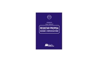 REGISTAR PROPISA BOSNE I HERCEGOVINE ZA 2004 GODINU SA IZMJENAMA I DOPUNAMA U TOKU GODINE	