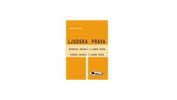 LJUDSKA PRAVA U UNIVERZALNOJ DEKLARACIJI O LJUDSKIM PRAVIMA I EVROPSKOJ KONVENCIJI O LJUDSKIM PRAVIMA