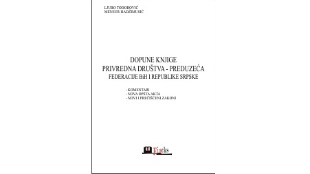 DOPUNE KNJIGE "PRIVREDNA DRUŠTVA - PREDUZEĆA" FEDERACIJE BiH I REPUBLIKE SRPSKE	