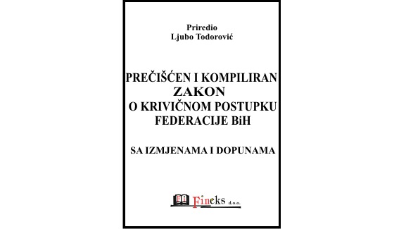 PREČIŠĆEN I KOMPILIRAN ZAKON O KRIVIČNOM POSTUPKU FEDERACIJE BOSNE I HERCEGOVINE