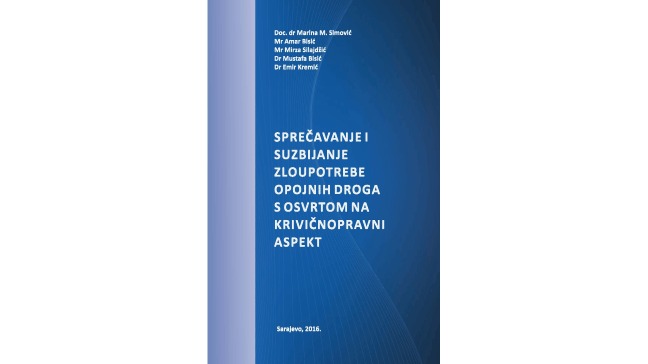 SPREČAVANJE I SUZBIJANJE ZLOUPOTREBE OPOJNIH DROGA S OSVRTOM NA KRIVIČNOPRAVNI ASPEKT